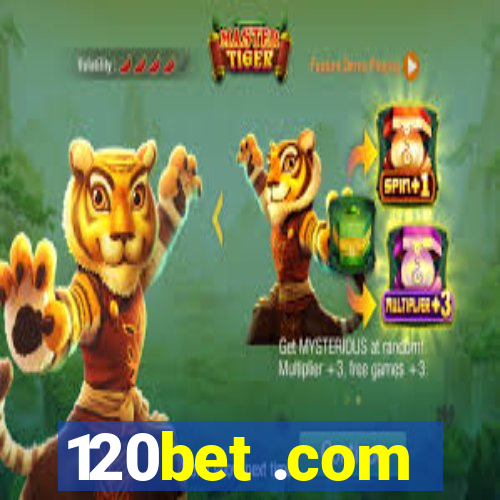 120bet .com